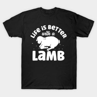 Life is Better With a Lamb T-Shirt